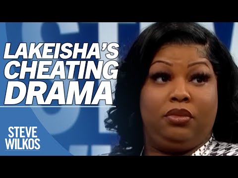 Lakeisha's Cheating & Paternity Drama | The Steve Wilkos Show