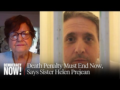 Sister Helen Prejean Demands End to Death Penalty as Supreme Court Tosses Glossip Murder Conviction