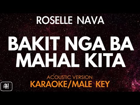 Roselle Nava - Bakit Nga Ba Mahal Kita (Karaoke/Acoustic Cover) [Male Key]