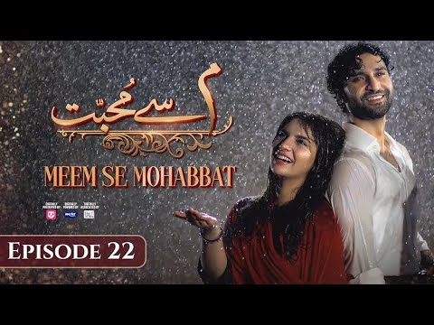 Meem Se Mohabbat - Ep 25 & 26 Promo - Wed & Thurs At 08 PM [Ahad Raza Mir & Dananeer]