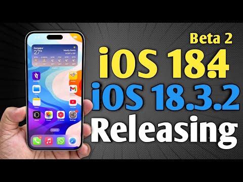 iOS 18.4 Beta 2 and iOS 18.3.2 Releasing - Must Watch