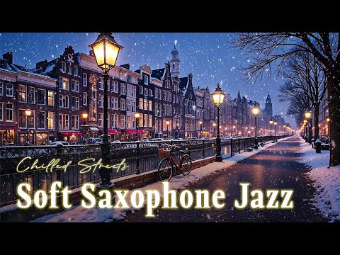 Chilled Streets & Soft Saxophone – Relaxing Jazz Melodies to Help You Study, Focus, and Unwind