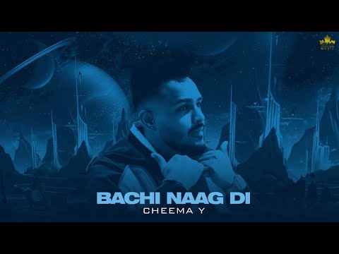 Bachi Naag Di (Official Audio) Cheema Y | Gur Sidhu | Punjabi Song