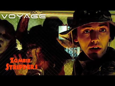 Zombie Strippers | "There's f****** zombies out there!" | Voyage