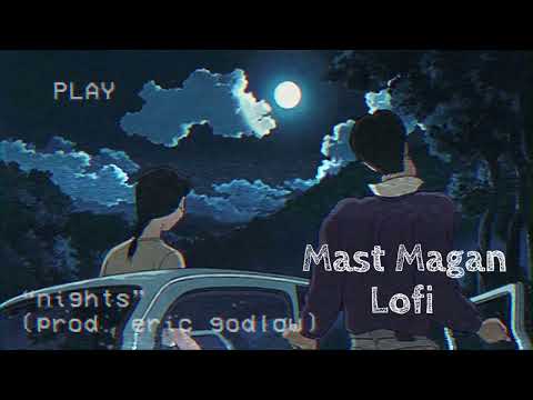 Mast Magan [slow & Reverb] Lofi