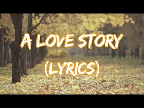 A Love Story  - Love Songs 2024 -  Emotional and Heartfelt (Lyrics )