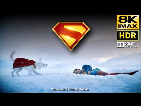 Superman (2025) • IMAX Official Teaser Trailer • 8K HDR & Dolby Digital 5.1ch