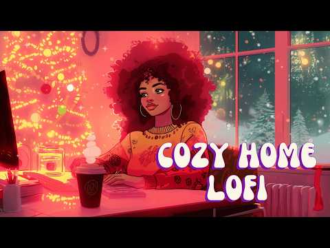 Cozy Home ✨ Lofi Beats to Lift Your Vibe [neo soul, lofi hiphop, rnb]