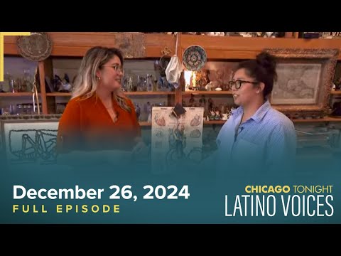 December 26, 2024 Full Episode — Latino Voices