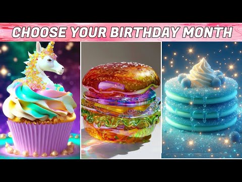 Choose Your Birthday Month and See Your Delicious Food🍕🍔🍟😍💝❣️😎 || #trending #video #viral