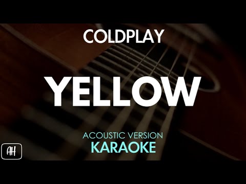 Coldplay - Yellow (Karaoke/Acoustic Version)