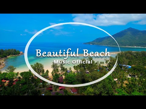 Beautiful Beach - Relaxing Piano (Music Official)