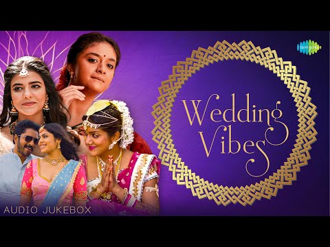 Wedding Vibes - Audio Jukebox | Aa Seetadevi Navvula, Chamkeela Angeelesi, Mangalyam