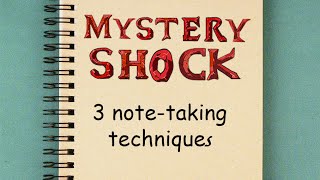 3 Note taking techniques | MysteryShock