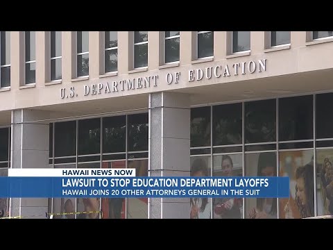 Hawaii part of lawsuit to stop dismantling of US education department