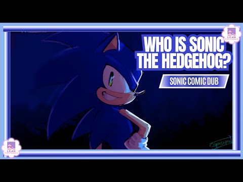 WHO IS SONIC THE HEDGEHOG | SONIC COMIC DUB