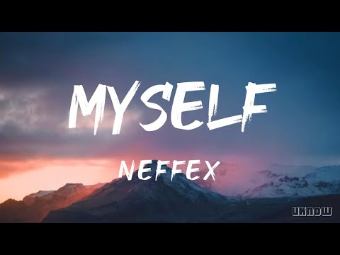 Myself (Lyrics) - Neffex