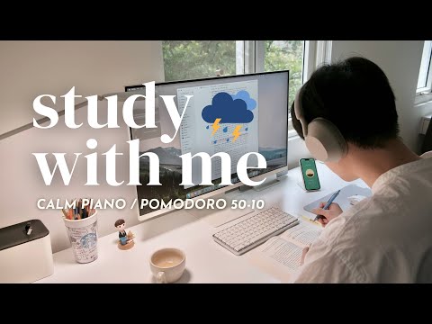 ⛈️ 2-HOUR STUDY WITH ME ON A STORMY DAY | 🎹 Calm Piano, Pomodoro 50/10