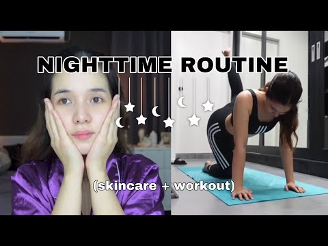 MY NIGHTTIME ROUTINE (skincare + workout)