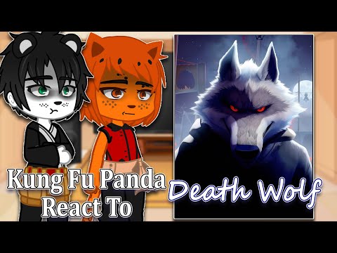 Kung Fu Panda React to Death Wolf | Gacha Club | Full Video