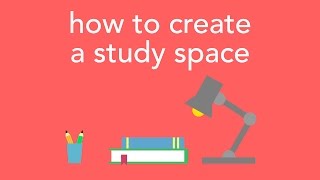 how to create a study space