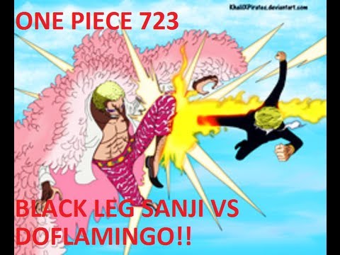 VJ: It's Time to Kick it! One Piece: 723: Sanji vs Doflamingo! Black Leg vs Warlord!