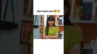 Sara bani zara😱🤭🥰 #shorts #yt #viralvideo #short