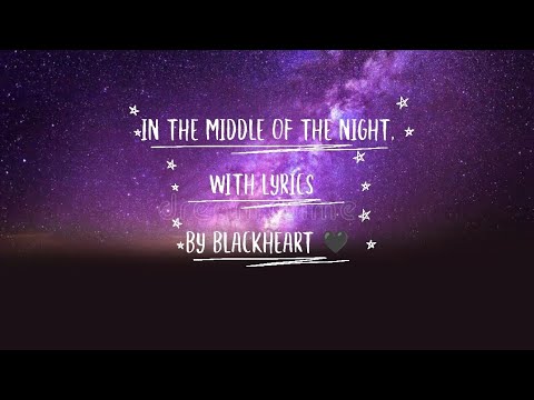 Middle Of The Night | Lyrical Song| Listen to This if You feel alone |  LyRics | By BlackHeart 🖤