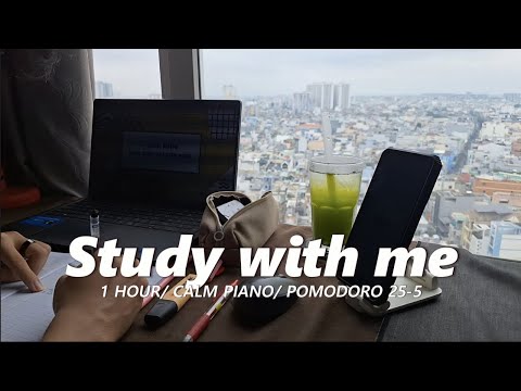 1-HOUR STUDY WITH ME | 🎹 Calm Piano Music | Pomodoro 25-5