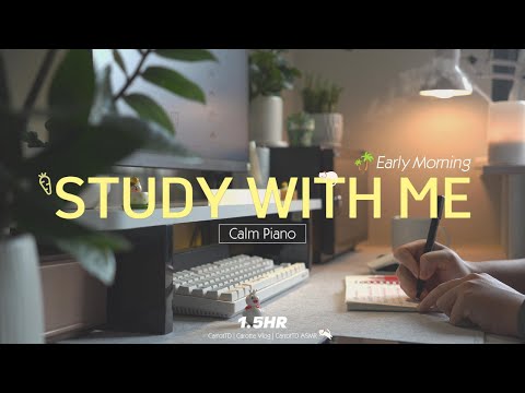 1.5-HOUR STUDY WITH ME Early Morning🌴 | Calm Piano🎹, Background noise | Pomodoro 25/5