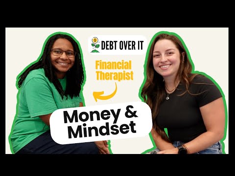 Money and Mindset: A Deep Dive with a Financial Therapist