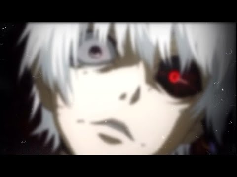 Ken Kaneki edit- u got that