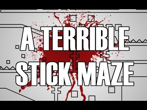 A Terrible Stick Maze