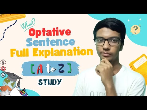 Optative Sentence. Full Explanation. [ A to Z ] সম্পূর্ণ বর্ণনা এক ভিডিওতে । সম্পূর্ণ নতুন ভাবে 📑🤗📓