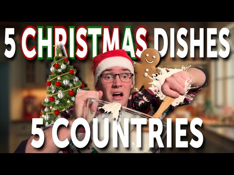 I Made 5 CHRISTMAS DISHES From 5 COUNTRIES