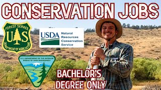 Environmental Conservation Jobs in the Federal Government (DOI, USDA) / Bachelor’s degrees