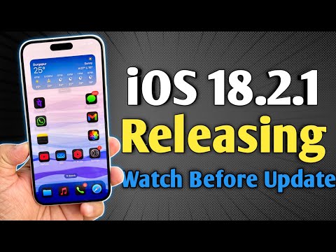 iOS 18.2.1 Releasing - Watch This Before Update