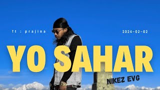 Nikez Evg | Ft Prajina - YO SAHAR(Remix)