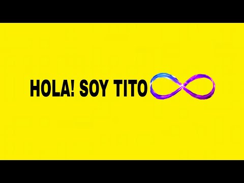 hola! soy tito infinito