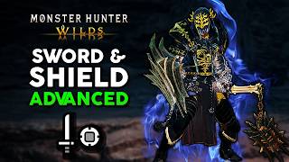 SWORD & SHIELD Advanced Techniques Guide for Monster Hunter Wilds