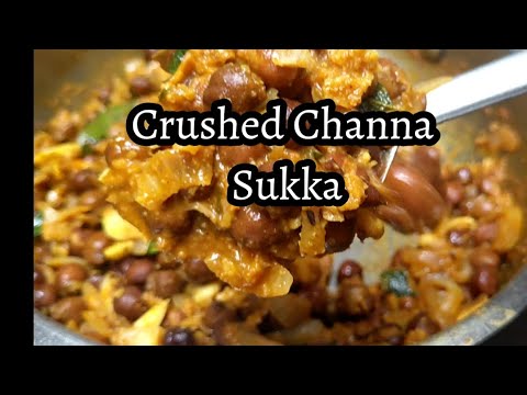 Crushed Channa Sukka #channarecipe