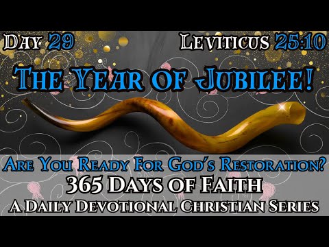 365 Days Of Faith: Daily Devotional | Year Of Jubilee - Leviticus 25:10 Verse Of The Day & Prayer