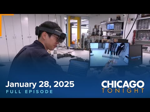 January 28, 2025 Full Episode — Chicago Tonight