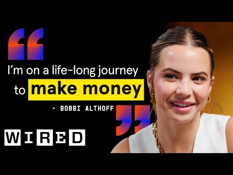 Bobbi Althoff Talks Family, Fame, and Financial Security | The Big Interview | WIRED