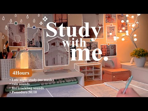 4-HOUR☔Late Night Study With Me • Rain + Fire Crackling🕯️• Pomodoro 50-10 • (no music) Day139✨