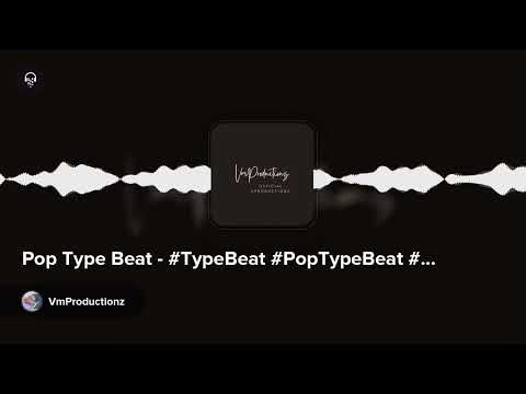 Pop Type Beat - #TypeBeat #PopTypeBeat #Pop