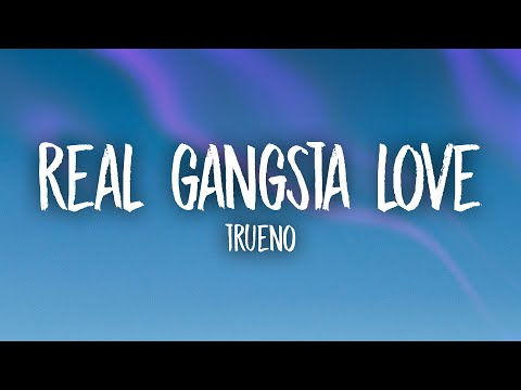 Trueno - REAL GANGSTA LOVE