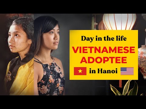 Day in The Life of a Vietnamese Adoptee in Hanoi, Vietnam