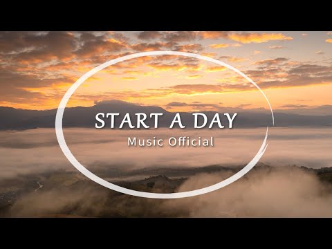 Start A Day - Relaxing Piano (Music Official)