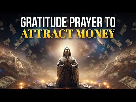 Witness Financial Miracles 💰💫 Gratitude Prayer to Attract More Money | Financial Abundance